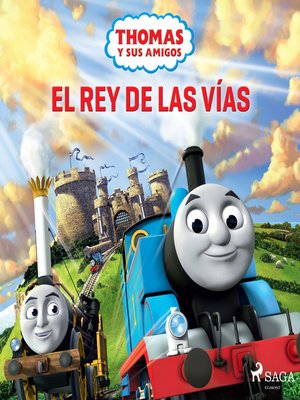 cover image of Thomas y sus amigos--El rey de las vías